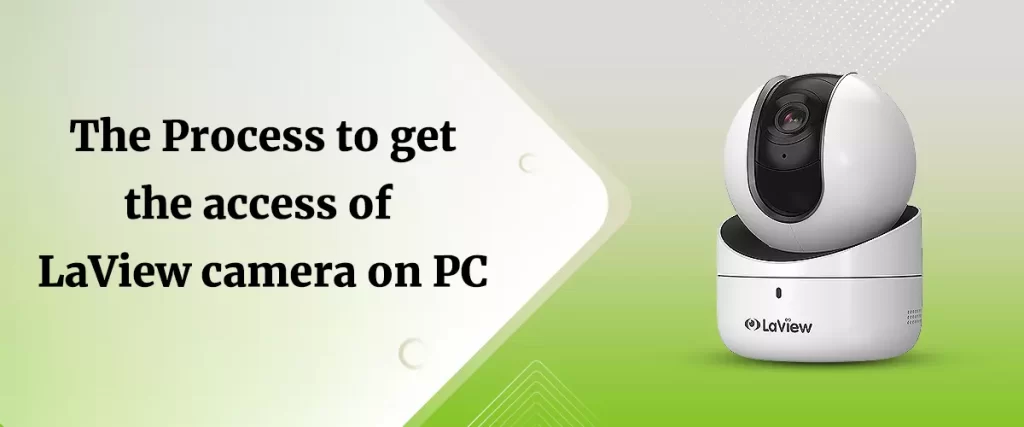 Get the access of LaView camera on PC