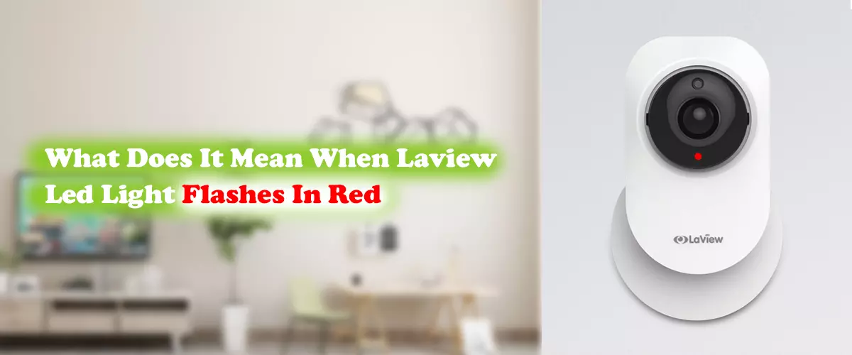 What Does It Mean When Laview Led Light Flashes In Red