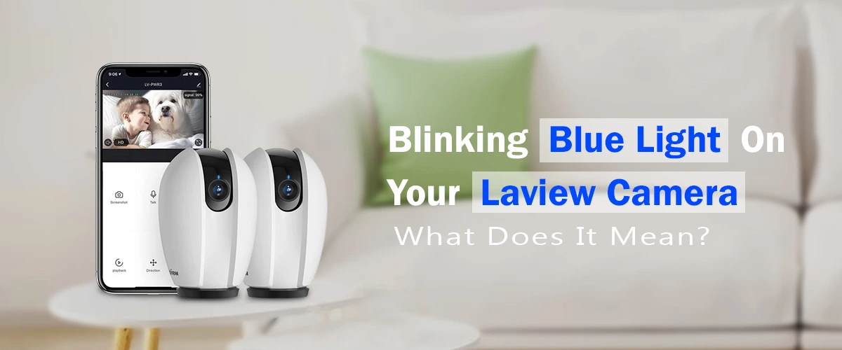 Blinking Blue Light On Your Laview Camera
