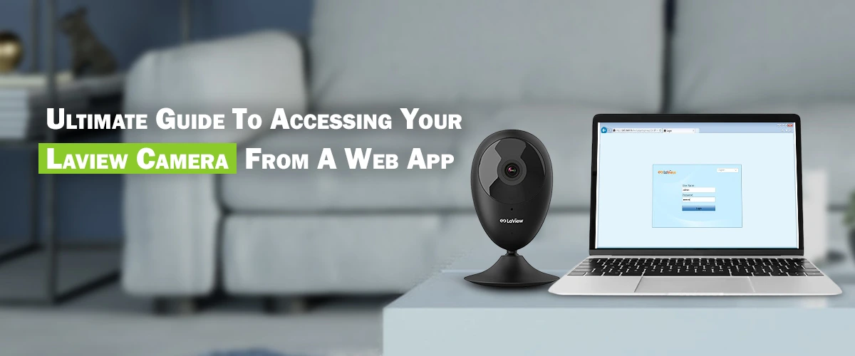Accessing Your Laview Camera From A Web App