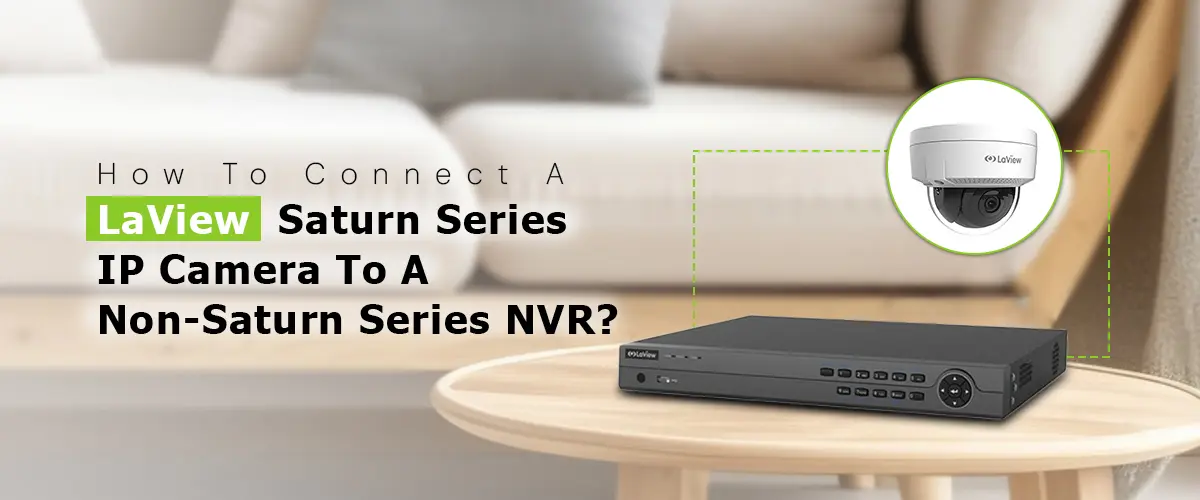 Connect LaView Saturn to a Non-Saturn NVR